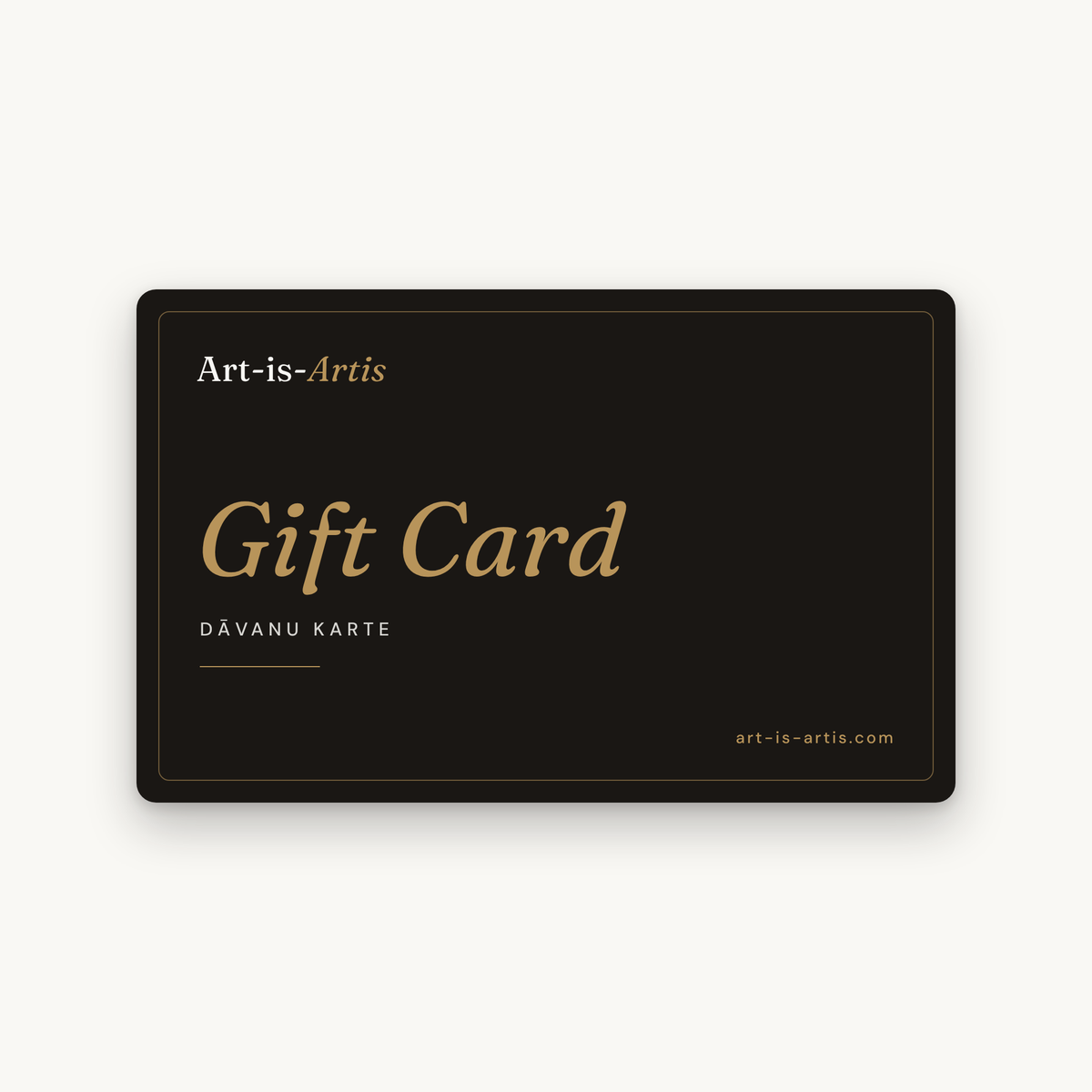 Art-is-Artis dāvanu karte – tumša karte ar zelta Art-is-Artis zīmi un uzrakstu Gift Card