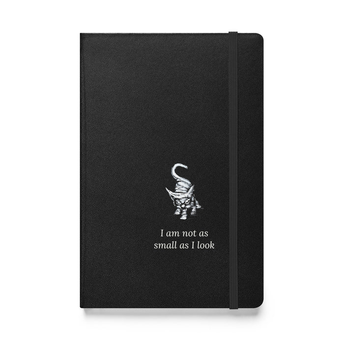 I am not as small as I look notebook by Art-is-Artis – black cover with a small white kitten and the words “I am not as small as I look”